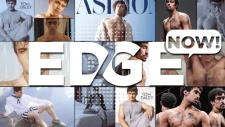 EDGE Now: Fresh Looks, Fierce Vibes